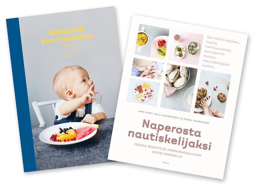 Kaksi uutta kotimaista kirjaa! Vasemmalla ruokaohjeita ja tukevaa faktaa aloittelevan perheen tueksi, oikealla houkuttelevia reseptejä sekä vertaistukea. Simppeliä sormiruokailua 24,50 e, WSOY. Naperosta nautiskelijaksi 22,80 e, Readme.fi