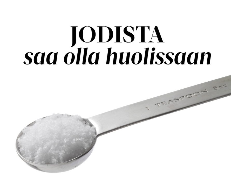 Jodin saanti on vähentynyt siinä määrin, että tänä keväänä on tulossa suositus sen käytön lisäämisestä elintarviketeollisuudessa. Nyt esimerkiksi kaupan leivissä käytetty suola on jodioimatonta. Puutos aiheuttaa kilpirauhasen liikakasvua eli struumaa. Sikiö puolestaan tarvitsee jodia keskushermoston ja älylliseen kehittymiseen ja pituuskasvuun.Jodin ei tarvitse ottaa purkista, mutta ruoanlaitossa on hyvä valita jodioitu suola. Jo puolesta teelusikallisesta tulee puolet päivittäisestä tarpeesta. Rehuihin lisätyn jodin takia saamme tätä tärkeää hivenainetta myös maitotuotteista ja kananmunista. Sitä on lisäksi kalassa ja joissain merilevissä.