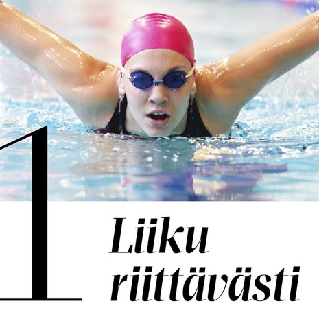 Liikunta laittaa suolen liikkeelle. Jo pieni lisäys aktiivisuudessa tekee hyvää ruoansulatukselle. Käypä hoito -suosituksessa kehotetaan harrastamaan kevyttä liikuntaa kaksi ja puoli tuntia viikossa – oikeastaan mikä tahansa aerobinen liikunta ajaa asian. Liikuntakertoja olisi hyvä olla kolmesta viiteen viikossa. Ulostamisessa auttavat myös hyvät vatsan ja lantionpohjan lihakset, mutta pelkkä kuntosaliharjoittelu ei riitä sujuvaan suoliston toimintaan.